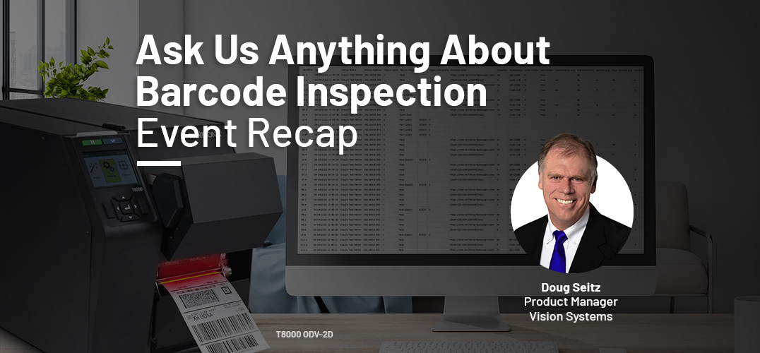 Apprenez tout sur l'inspection des codes-barres grâce à notre expert, Doug Seitz