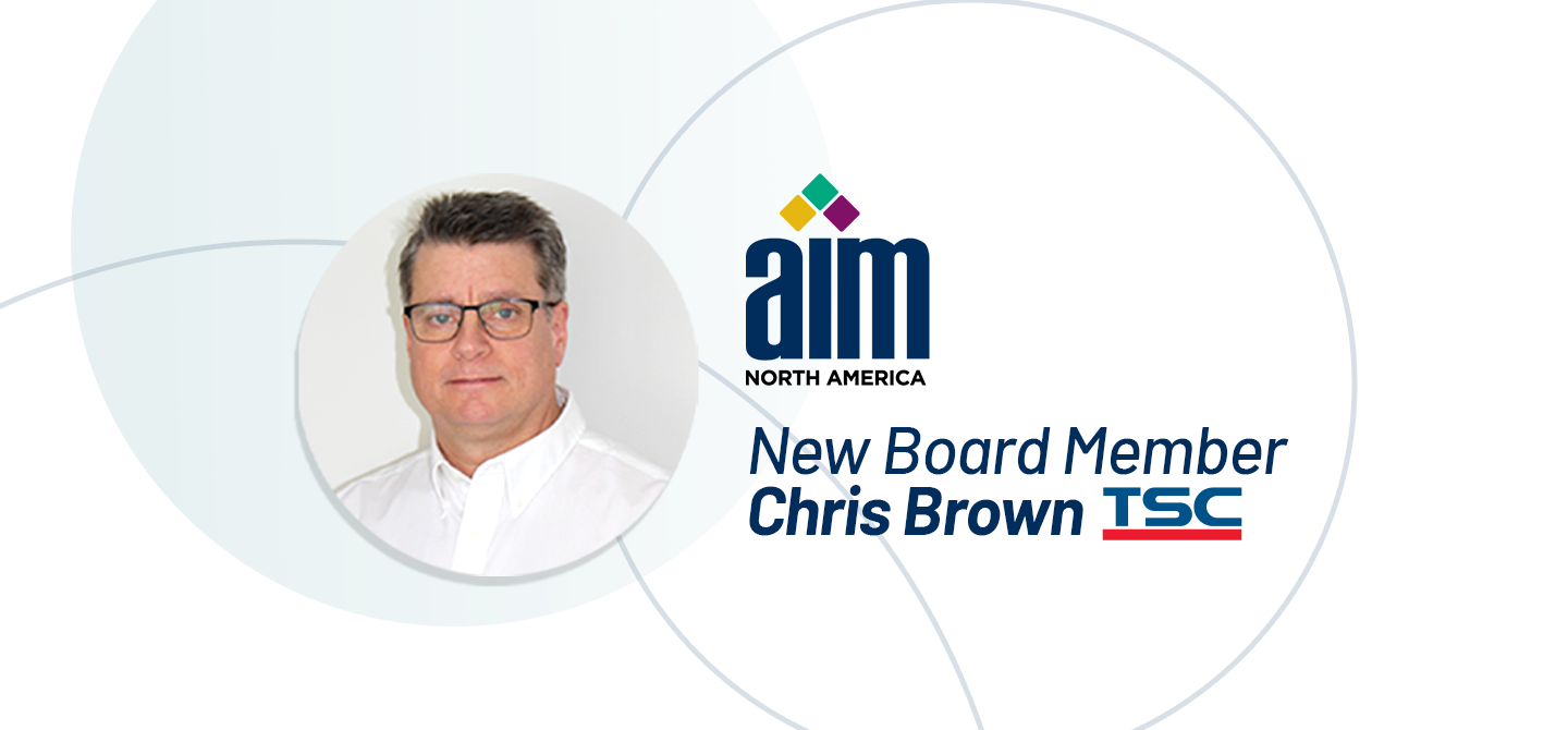 TSC Auto ID’s Chris Brown Appointed to AIM North America Board of Directors