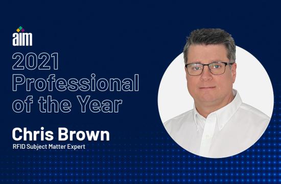Our RFID Subject Matter Expert Chris Brown Named AIM North America’s 2021 Professional of the Year