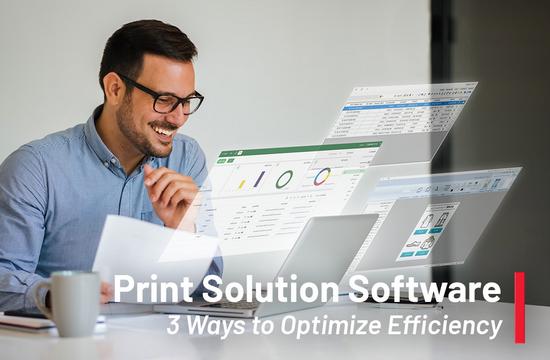 Print Solutions Software: Reduce Cost, Optimize Uptime