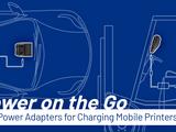 Power Up on the Go: New Power Adapters for Charging Mobile Printers