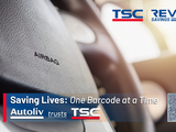 Saving Lives, One Barcode at a Time | Autoliv Trusts TSC Auto ID