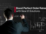 Boost Perfect Order Rates with New AutoID Solutions
