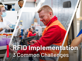 Navegando la Implementación de RFID: Cómo Superar Tres Desafíos Comunes