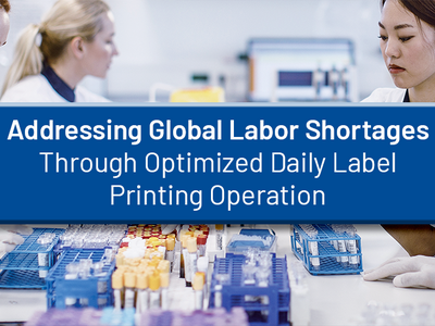 Addressing Global Labor Shortages Through Optimized Daily Label Printing Operations