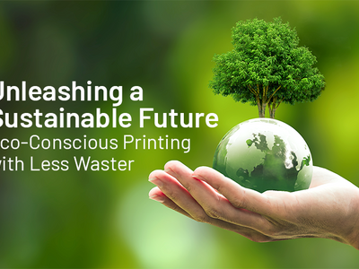 Unleashing a Sustainable Future: Eco-Conscious Printing with Less Waste