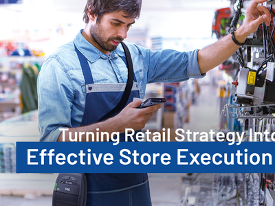 Como convertir la estrategia minorista en una ejecución efectiva en la tienda